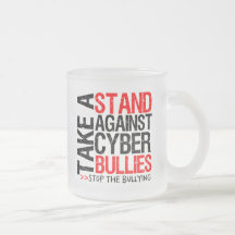 Take a Stand Against Cyber Bullies Coffee Mug