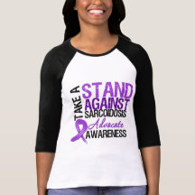 Take a Stand Against Sarcoidosis T Shirt