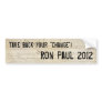 "Take Back Your Change" Ron Paul 2012 Bumper Sticker