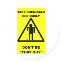 Take Chemicals Seriously Sticker