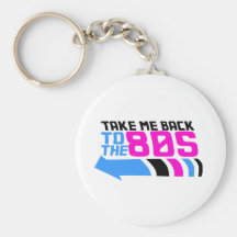Take me Back to the 80s Keychains