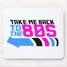 Take me Back to the 80s Mousepad