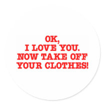 Take Off Clothes Round Sticker