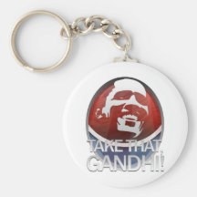 Take THAT, Gandhi! Keychain