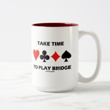 Take Time To Play Bridge (Four Card Suits) Mugs
