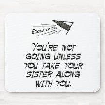 Take your sister mousepad