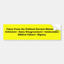 Taken From the Political Correct DictionaryCrit... Bumper Stickers