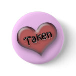 Taken Heart Pinback Button