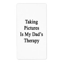 Taking Pictures Is My Dad's Therapy Custom Shipping Labels
