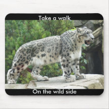Talk a walk on the wild side Mouse Pad