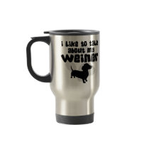 Talk About My Weiner Mugs