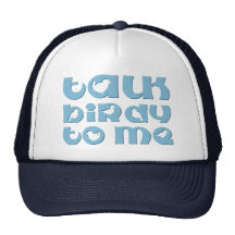 Talk Birdy To Me Trucker Hat
