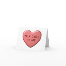 "Talk Dirty To Me" Valentine Card