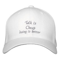 Talk is Cheap_ Embroidered Hat