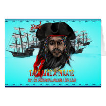 Talk Like A Pirate...Card