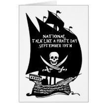Talk Like A Pirate Day Ship Card