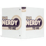 Talk Nerdy to me binders