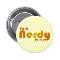 Talk nerdy to me buttons