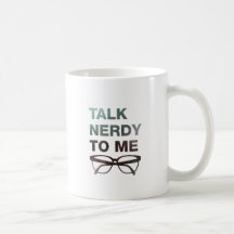 talk nerdy to me taza de café