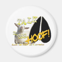 TALK TO THE HOOF! FUNNY GOAT SAYING FRIDGE MAGNETS