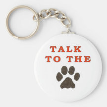 TALK TO THE PAW KEYCHAINS