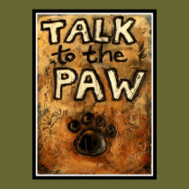Talk to the Paw posters