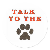 TALK TO THE PAW STICKER