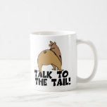 Talk to the Tail Bear mugs