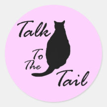 "Talk To The Tail" Sticker