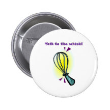 Talk to the Whisk! Button