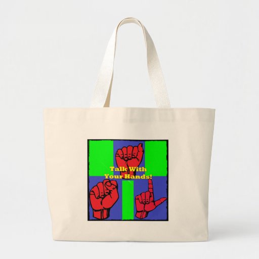 Talk With Your Hands! Bags