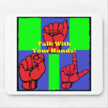 Talk With Your Hands! Mouse Pads