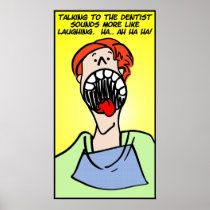 Talking to the Dentist Print