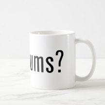 tambours obtenus ? tasse