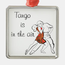 Tango is the Air Christmas Ornament