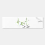 Tante To Be (manuscrit vert) Adhésif Pour Voiture