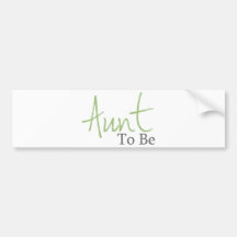 Tante To Be (manuscrit vert) Adhésif Pour Voiture