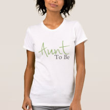 Tante To Be (manuscrit vert) T-shirt