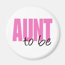 Tante To Be (police rose de bloc) Aimants