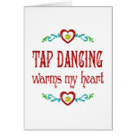 Tap Dancing Warms My Heart Card