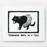 Tasmanian Devil in a Tutu Mouse Pads