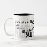 Tasse de Shakespeare de la "vie mais d'une ombre d