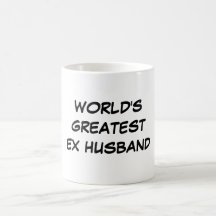 Tasse du plus grand "mari ex du monde"
