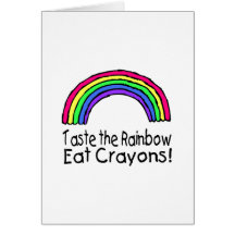 Taste The Rainbow Eat Crayons Cards