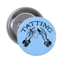 Tatting Pinback Button