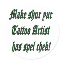 Tattoo Spell Check Round Sticker