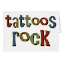 Tattoos Rock Greeting Card
