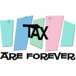 Tax Are Forever photo sculptures