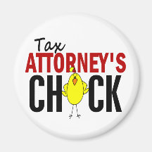 Tax Attorney's Chick Refrigerator Magnet
