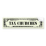 Tax Churches Bumper Stickers